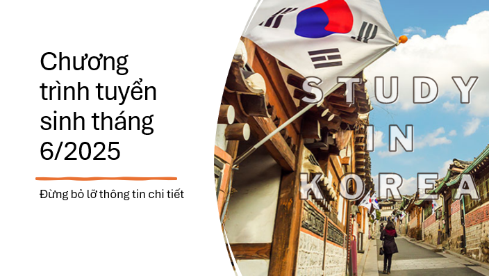 Tuyển Sinh Du Học Hàn Quốc tháng 6 năm 2025 tại Bà Rịa - Vũng Tàu