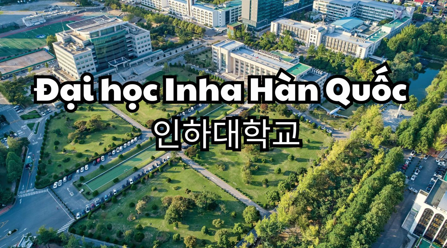 Đại học Inha Hàn Quốc – 인하대학교