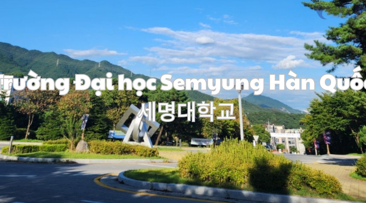 Trường Đại học Semyung Hàn Quốc – 세명대학교