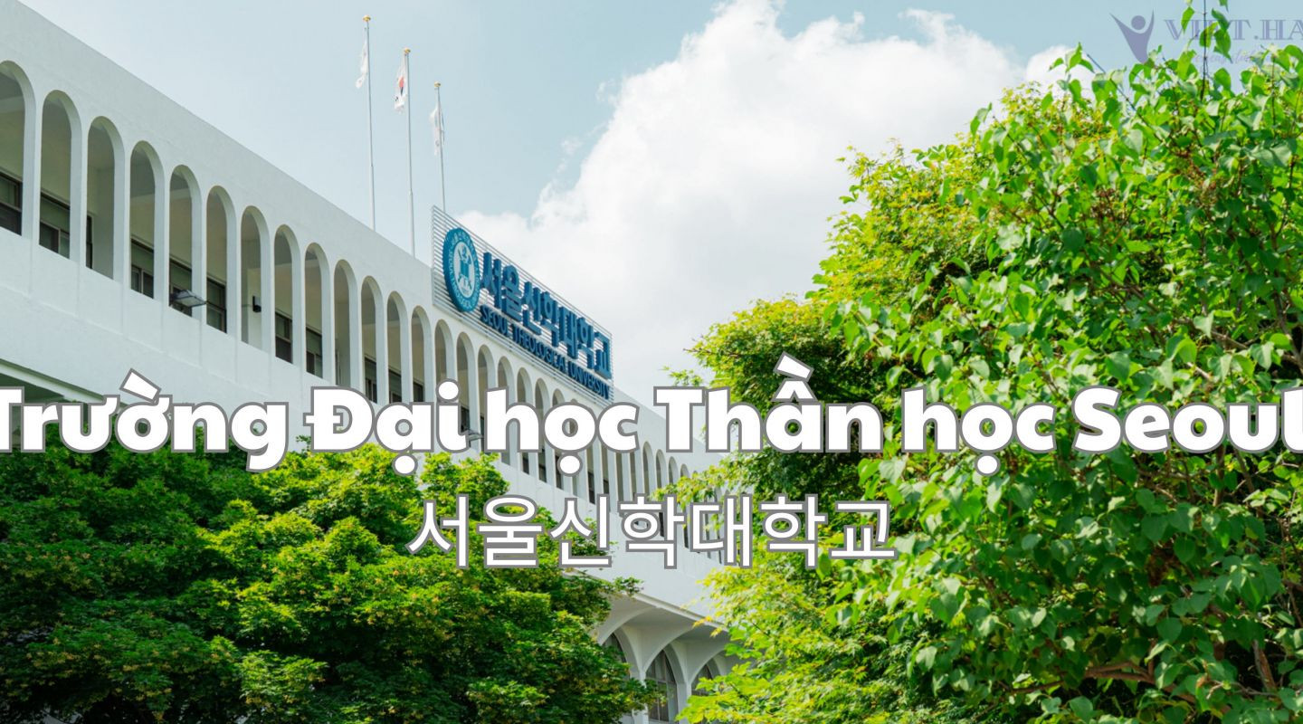Trường Đại học Thần học Seoul Hàn Quốc – 서울신학대학교