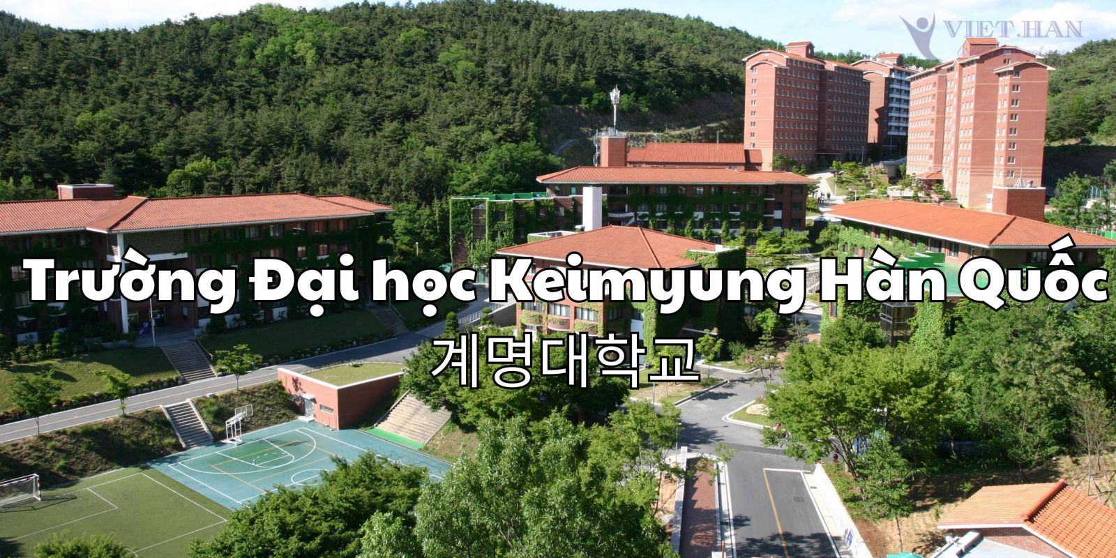 Trường Đại học Keimyung Hàn Quốc – 계명대학교