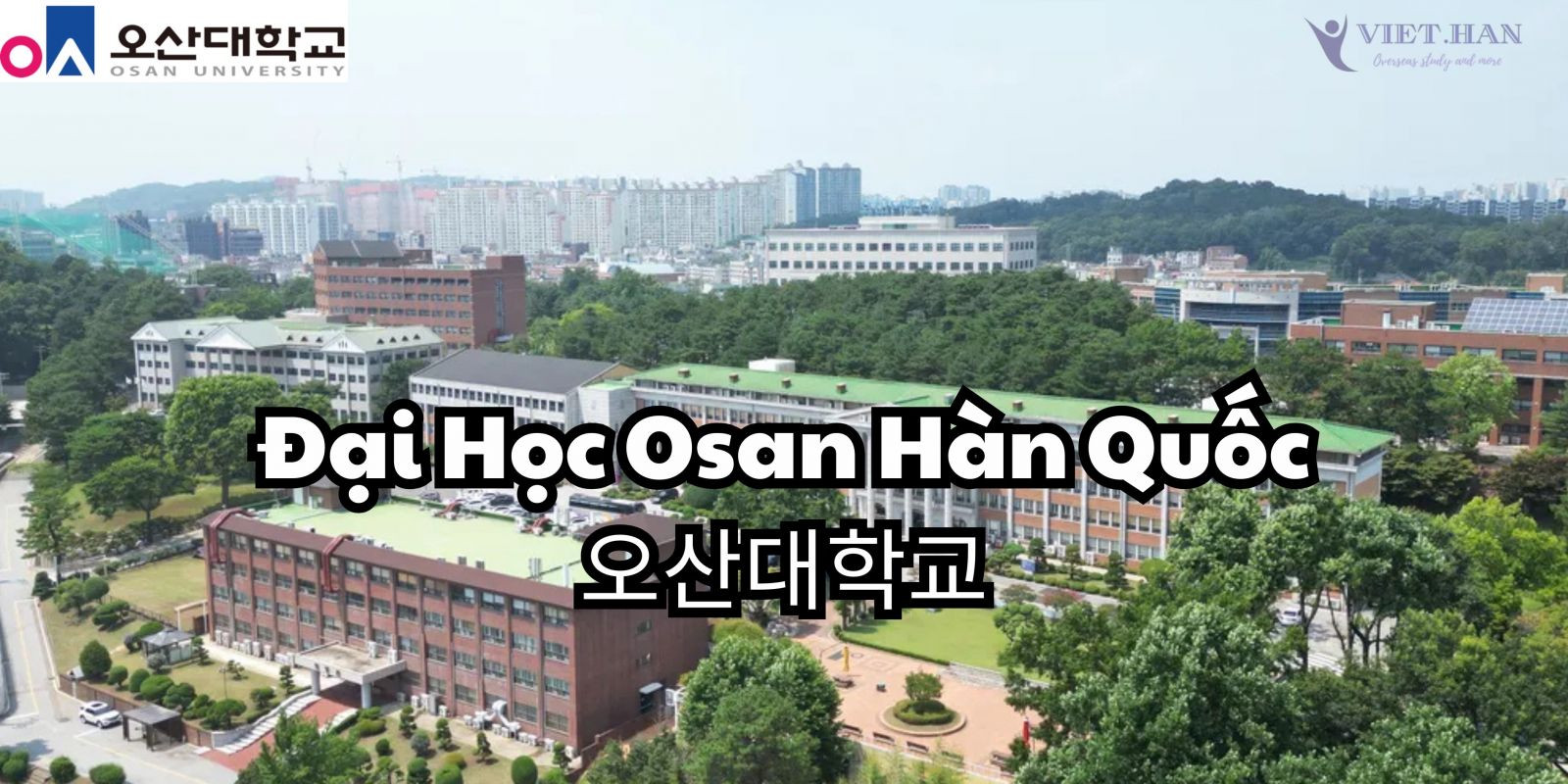 Trường Đại Học Osan Hàn Quốc – 오산대학교