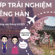 <b>Hàn</b> Quốc: Đăng Ký Lớp Trải Nghiệm Tiếng <b>Hàn</b> HOÀN TOÀN MIỄN PHÍ Tháng 5 Năm
